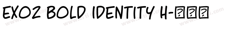 Exo2 Bold Identity H字体转换